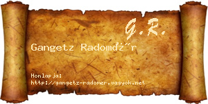 Gangetz Radomér névjegykártya